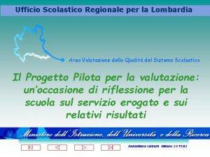 Ufficio Scolastico Regionale per la Lombardia Area Valutazione