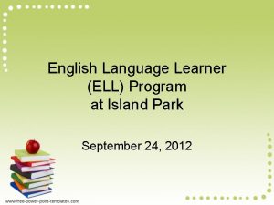 English Language Learner ELL Program at Island Park