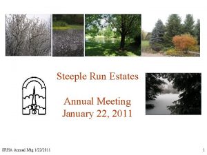 Steeple Run Estates Annual Meeting January 22 2011