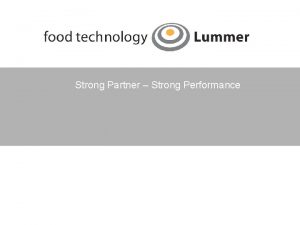 Strong Partner Strong Performance About us As a