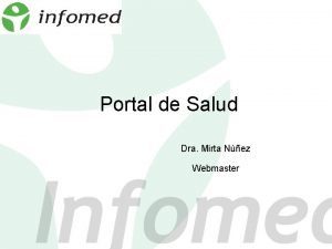 Portal de Salud Dra Mirta Nez Webmaster Infomed