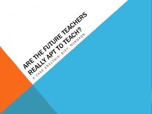 Are the future teachers really apt to teach