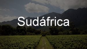 Sudfrica Produccin Actualmente Sudfrica es el noveno productor