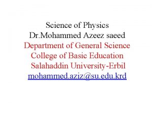 Science of Physics Dr Mohammed Azeez saeed Department