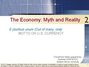 The Economy Myth and Reality E pluribus unum