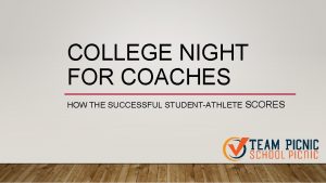 COLLEGE NIGHT FOR COACHES HOW THE SUCCESSFUL STUDENTATHLETE