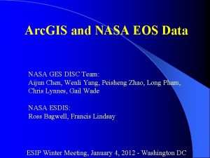 Arc GIS and NASA EOS Data NASA GES