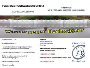 FLEXIBOX HOCHWASSERSCHUTZ AUFBAUANLEITUNG Schutzhhe bis 1 4 m