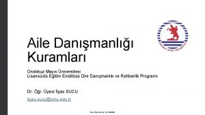 Aile Danmanl Kuramlar Ondokuz Mays niversitesi Lisansst Eitim