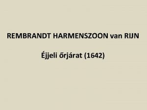 REMBRANDT HARMENSZOON van RIJN jjeli rjrat 1642 Rembrandt