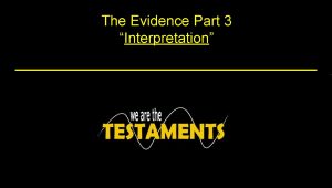 The Evidence Part 3 Interpretation Donald Parnell Interpretation