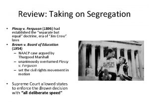 Review Taking on Segregation Plessy v Ferguson 1896