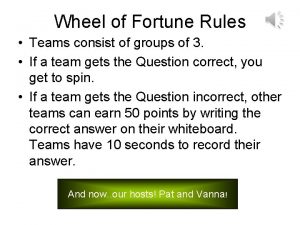 Wheel of Fortune Rules Teams consist of groups