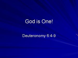 God is One Deuteronomy 6 4 9 Introduction