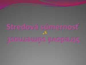 Stredov smernos S Stredov smernos Obraz bodu v