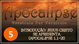 Versculo Por Versculo 5 INTRODUO JESUS CRISTO SE