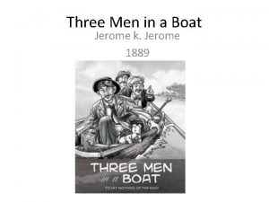 Three Men in a Boat Jerome k Jerome