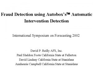 Fraud Detection using Autoboxs Automatic Intervention Detection International
