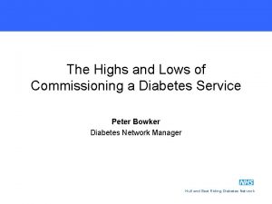 The Highs and Lows of Commissioning a Diabetes