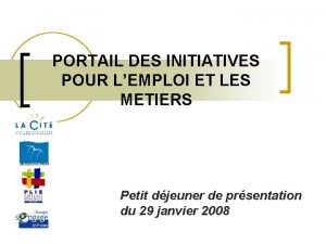 PORTAIL DES INITIATIVES POUR LEMPLOI ET LES METIERS