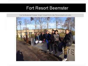 Fort Resort Beemster Van De Bloeiende Perelaar Groep