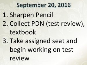 September 20 2016 1 Sharpen Pencil 2 Collect