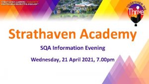 Strathaven Academy SQA Information Evening Wednesday 21 April