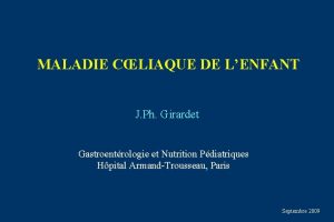 MALADIE CLIAQUE DE LENFANT J Ph Girardet Gastroentrologie