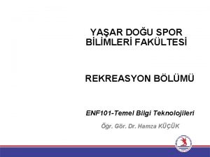 YAAR DOU SPOR BLMLER FAKLTES REKREASYON BLM ENF