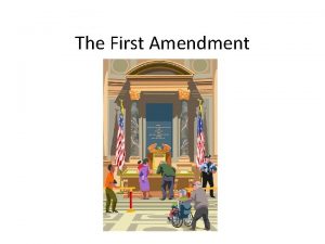 The First Amendment Actual Text Congress shall make