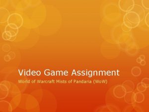 Video Game Assignment World of Warcraft Mists of