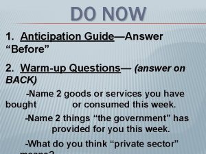 DO NOW 1 Anticipation GuideAnswer Before 2 Warmup