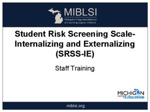 Student Risk Screening Scale Internalizing and Externalizing SRSSIE