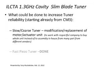 ILCTA 1 3 GHz Cavity Slim Blade Tuner