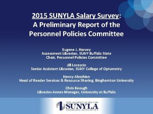 2015 SUNYLA Salary Survey A Preliminary Report of