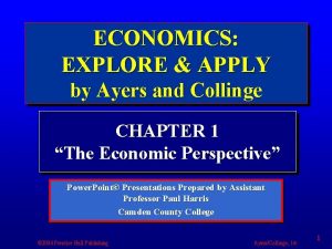 ECONOMICS EXPLORE APPLY by Ayers and Collinge CHAPTER