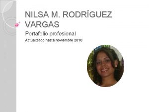 NILSA M RODRGUEZ VARGAS Portafolio profesional Actualizado hasta