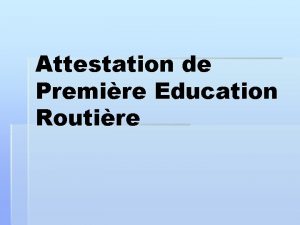 Attestation de Premire Education Routire accidentologie et statistiques