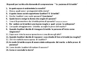 Rispondi per iscritto alle domande di comprensione la