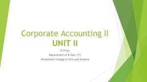 Corporate Accounting II UNIT II D Priya Department