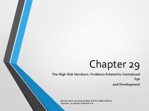 Chapter 29 The HighRisk Newborn Problems Related to