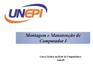 Montagem e Manuteno de Computador I Curso Tcnico