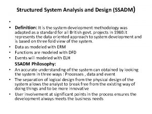 Structured System Analysis and Design SSADM Definition It