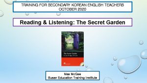 TRAINING FOR SECONDARY KOREAN ENGLISH TEACHERS OCTOBER 2020