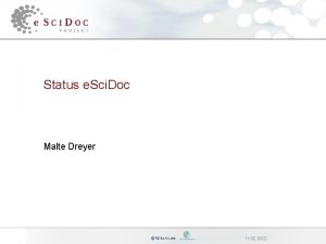 Status e Sci Doc Malte Dreyer 11 02