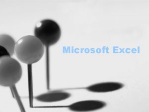Microsoft Excel What is Microsoft Excel Spreadsheet program