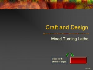 Craft and Design Wood Turning Lathe Click on