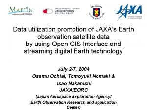 Data utilization promotion of JAXAs Earth observation satellite