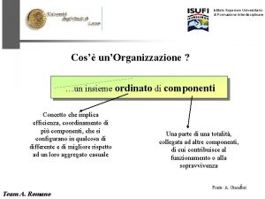 Istituto Superiore Universitario di Formazione Interdisciplinare Cos unOrganizzazione