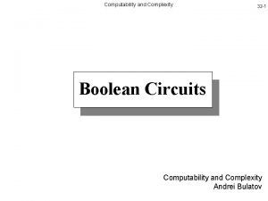 Computability and Complexity 32 1 Boolean Circuits Computability